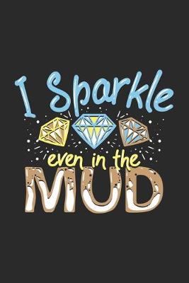 Book cover for I Sparkle Even In The Mud