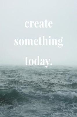 Book cover for Create Something Today