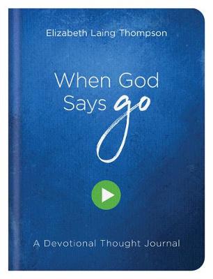Book cover for When God Says Go: A Devotional Thought Journal