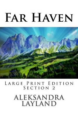 Book cover for Far Haven (Large Print Edition, Section 2)