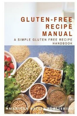 Cover of Gluten-Free Recipe Manual