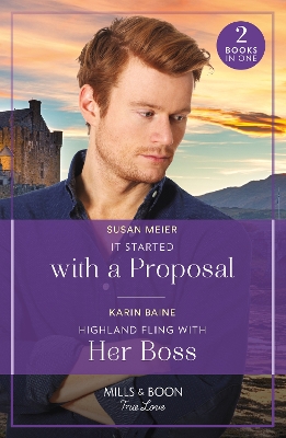 Book cover for It Started With A Proposal / Highland Fling With Her Boss