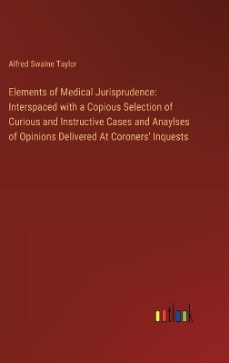 Book cover for Elements of Medical Jurisprudence