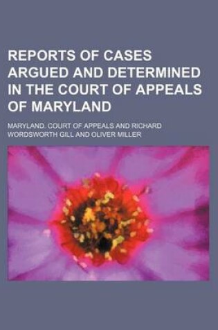 Cover of Reports of Cases Argued and Determined in the Court of Appeals of Maryland (Volume 4)