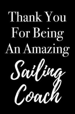 Cover of Thank You for Being an Awesome Sailing Coach