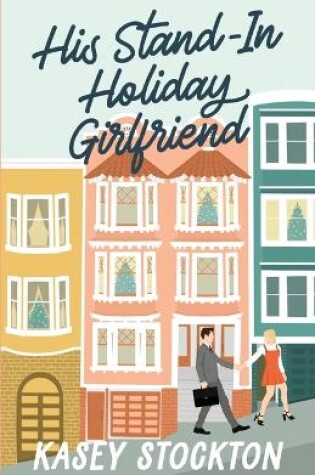 Cover of His Stand-In Holiday Girlfriend