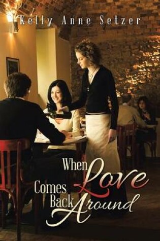 Cover of When Love Comes Back Around