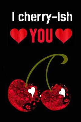 Book cover for I Cherry-ish You