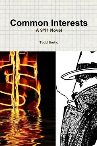 Cover of Common Interests: A 9/11 Novel