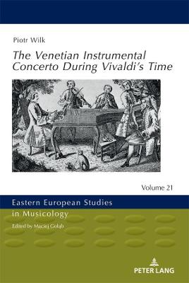Book cover for The Venetian Instrumental Concerto During Vivaldi's Time