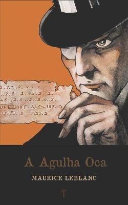 Book cover for A Agulha Oca