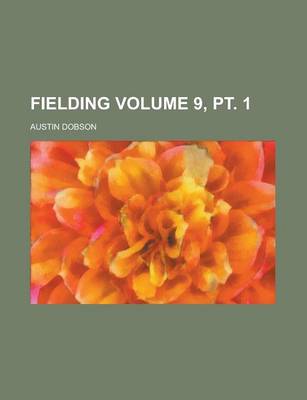 Book cover for Fielding Volume 9, PT. 1