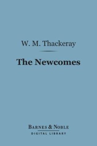 Cover of The Newcomes (Barnes & Noble Digital Library)