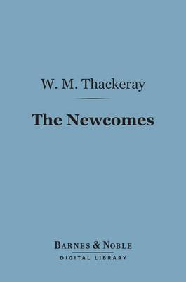 Book cover for The Newcomes (Barnes & Noble Digital Library)