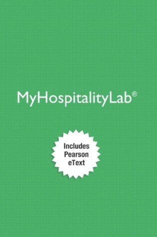 Cover of MyLab Hospitality with Pearson eText Access Code for Intro to Hospitality & Intro to Hospitality Management