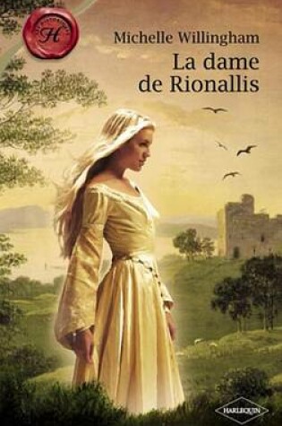 Cover of La Dame de Rionallis (Harlequin Les Historiques)