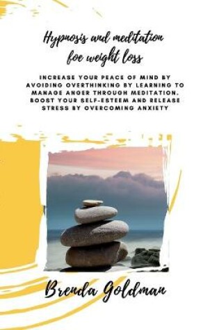 Cover of Hypnosis And Meditation For Weight Loss