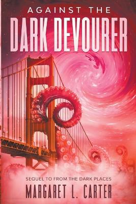 Book cover for Against the Dark Devourer