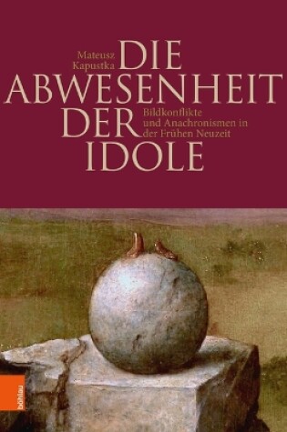 Cover of Die Abwesenheit der Idole