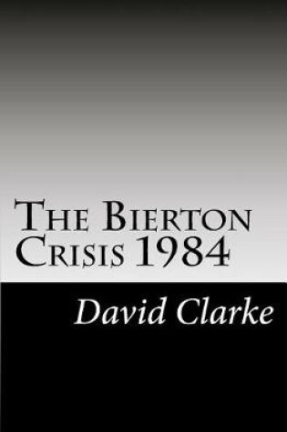 Cover of The Bierton Crisis 1984