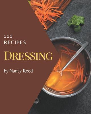 Book cover for 111 Dressing Recipes