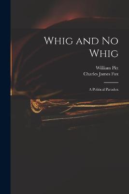 Book cover for Whig and No Whig