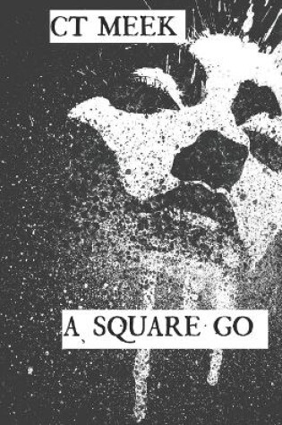 Cover of A Square Go