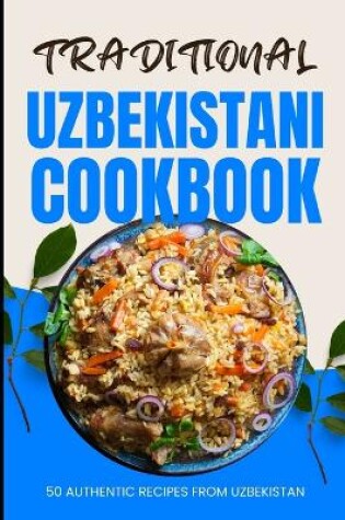 Cover of Traditional Uzbekistani Cookbook