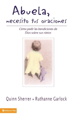 Book cover for Abuela Necesito Tus Oraciones
