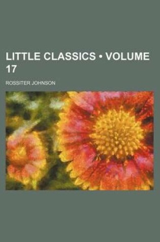 Cover of Little Classics (Volume 17)