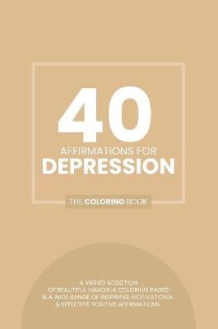 Cover of 40 Affirmations For Depression