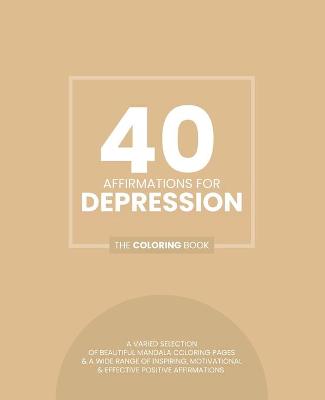 Book cover for 40 Affirmations For Depression