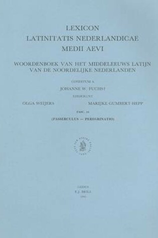 Cover of Lexiconlatinitatis Nederlandicae Medii Aevi Woordenboek Van Het Meddeleeuws Latijn Van De Noordelijke Nederlanden