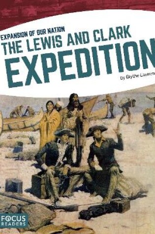 Cover of Expansion of Our Nation: The Lewis and Clark Expedition