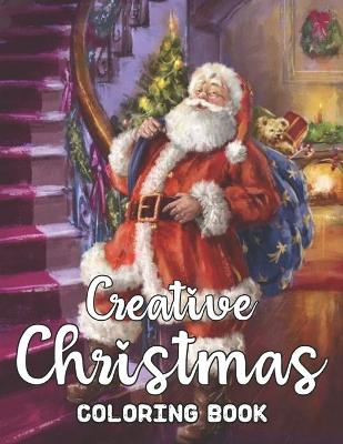 Book cover for Creative Christmas Coloring Book