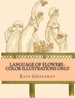 Book cover for Language of Flowers - Color Illustrations Only