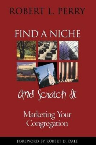 Cover of Find a Niche and Scratch It