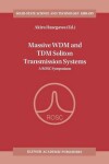 Book cover for Massive WDM and TDM Soliton Transmission Systems