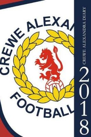 Cover of Crewe Alexandra Diary 2018