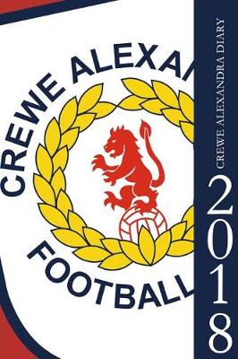 Book cover for Crewe Alexandra Diary 2018