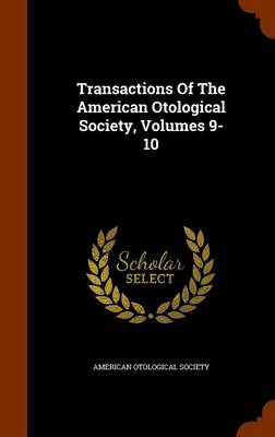 Book cover for Transactions of the American Otological Society, Volumes 9-10