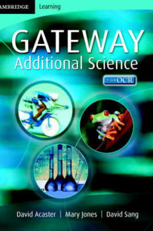 Cover of Cambridge Gateway Sciences Additional Science Class Book