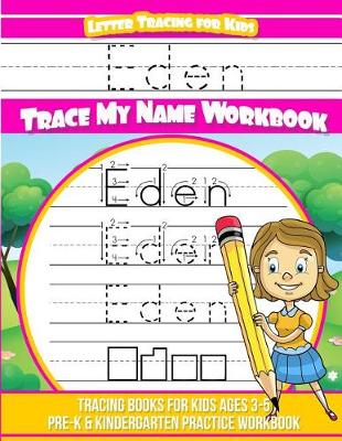 Book cover for Eden Letter Tracing for Kids Trace My Name Workbook