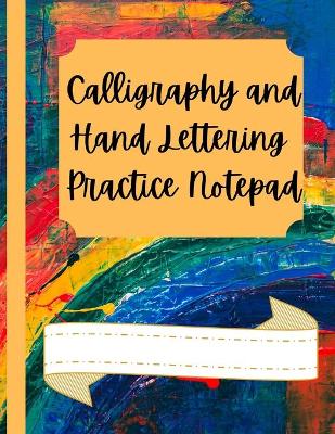 Book cover for Calligraphy and Hand Lettering Practice Notepad