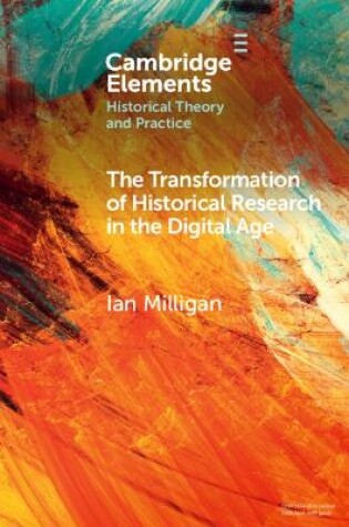 Cover of The Transformation of Historical Research in the Digital Age