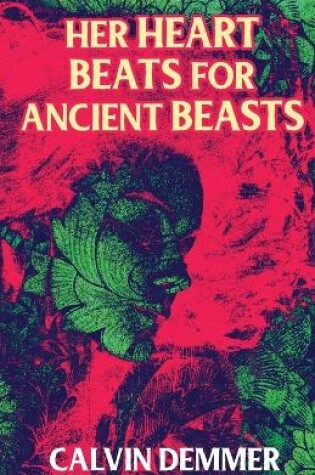 Cover of Her Heart Beats for Ancient Beasts