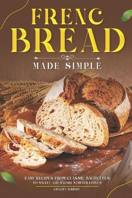 Book cover for French Bread Made Simple