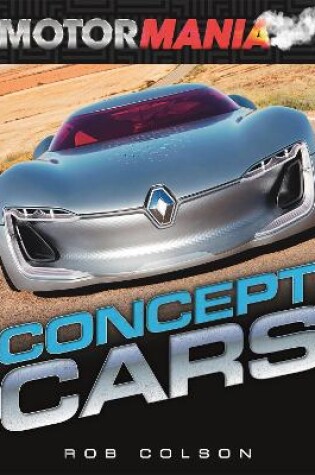Cover of Motormania: Concept Cars