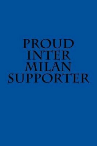 Cover of Proud Inter Milan Supporter