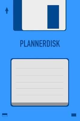 Book cover for Blue Plannerdisk Floppy Disk 3.5 Diskette Weekly 2020 Planner [6x9]